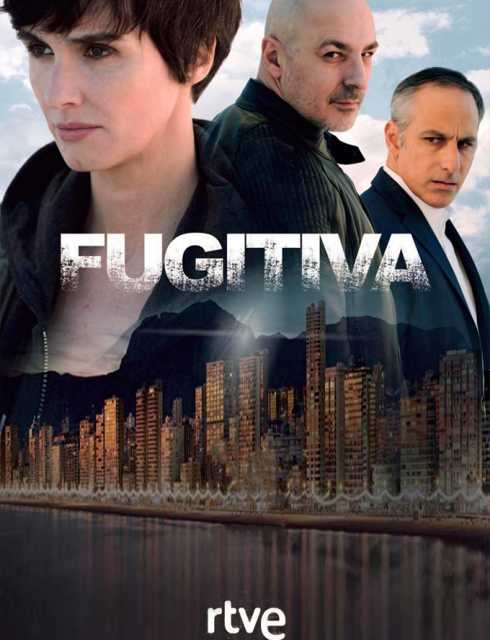 مشاهدة مسلسل Fugitiva موسم 1 حلقة 10 والاخيرة